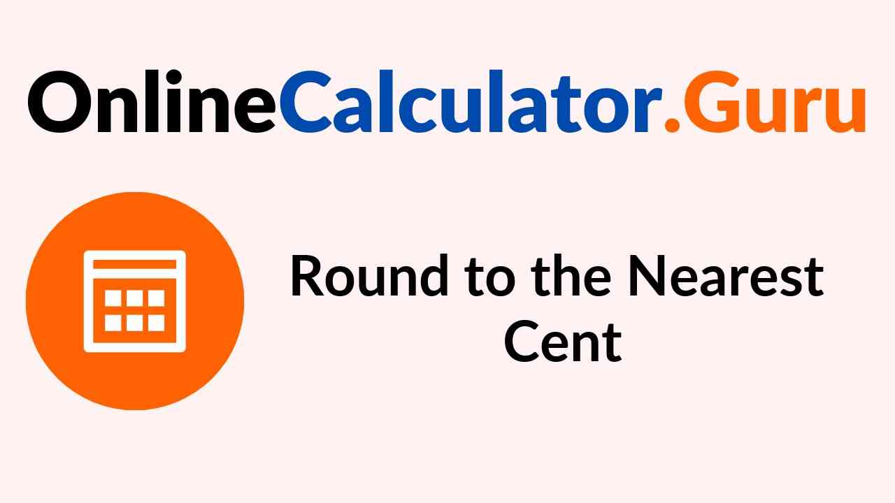 Rounding cent nearest sec v500