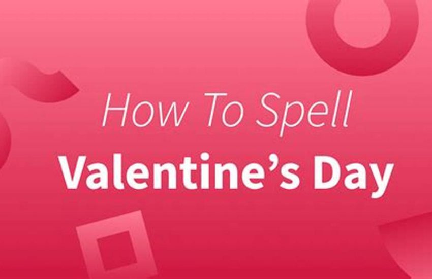 How To Spell Valentine's