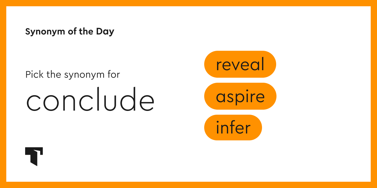 Synonym of the Day infer