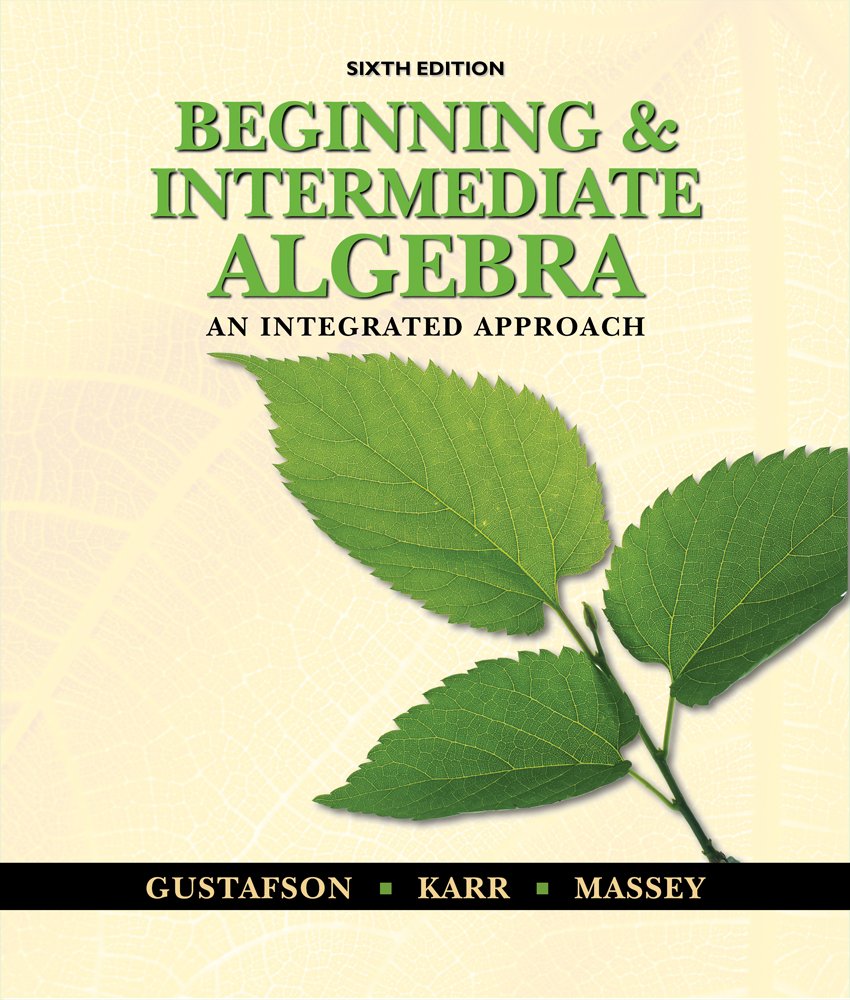 Bundle Beginning and Intermediate Algebra An Integrated Approach, 6th + Student Workbook