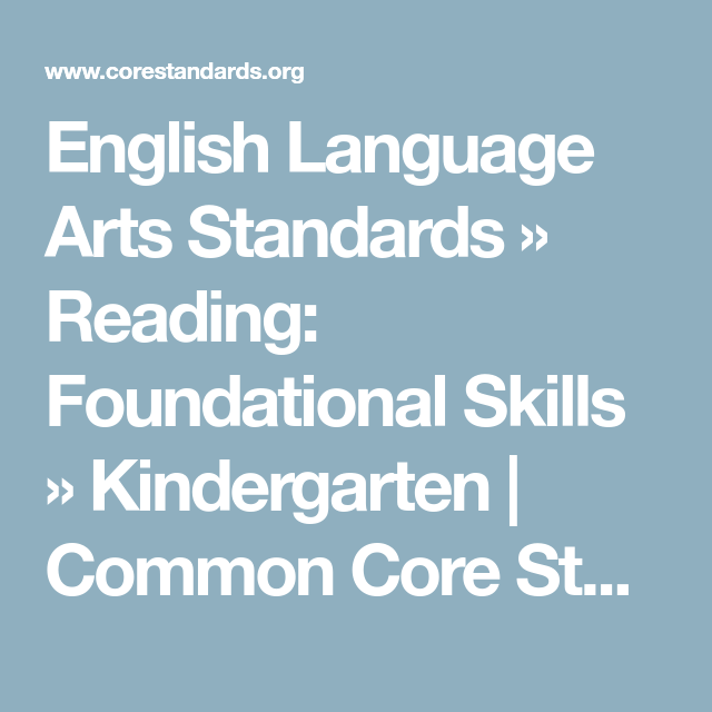 English Language Arts Standards » Reading Foundational Skills » Kinderga… Common core