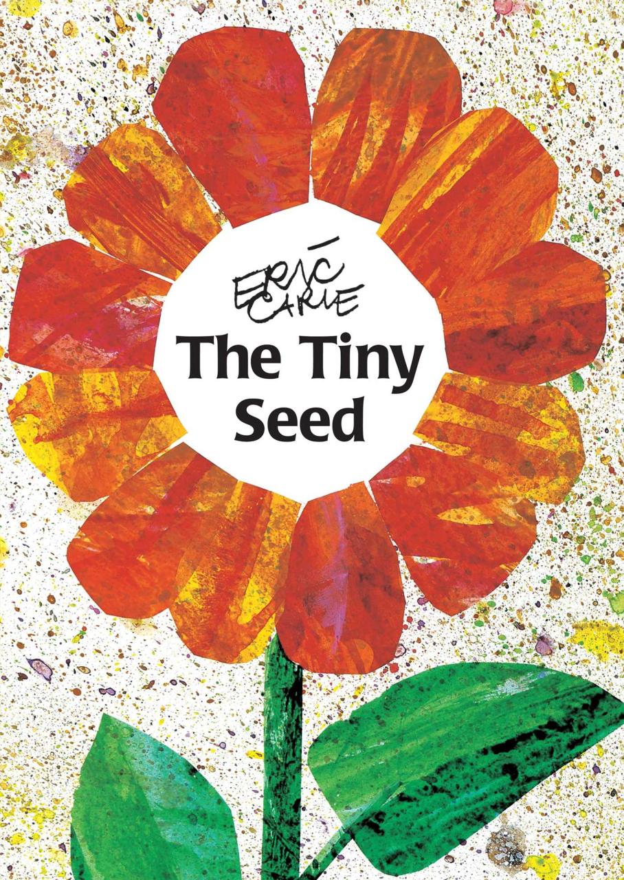 The Tiny Seed Book by Eric Carle Official Publisher Page Simon & Schuster